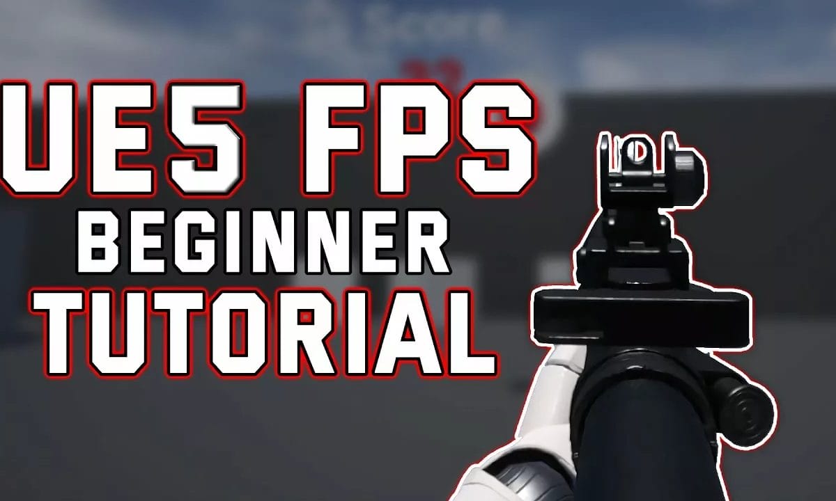 how to make your first FPS game in Unreal Engine 5
