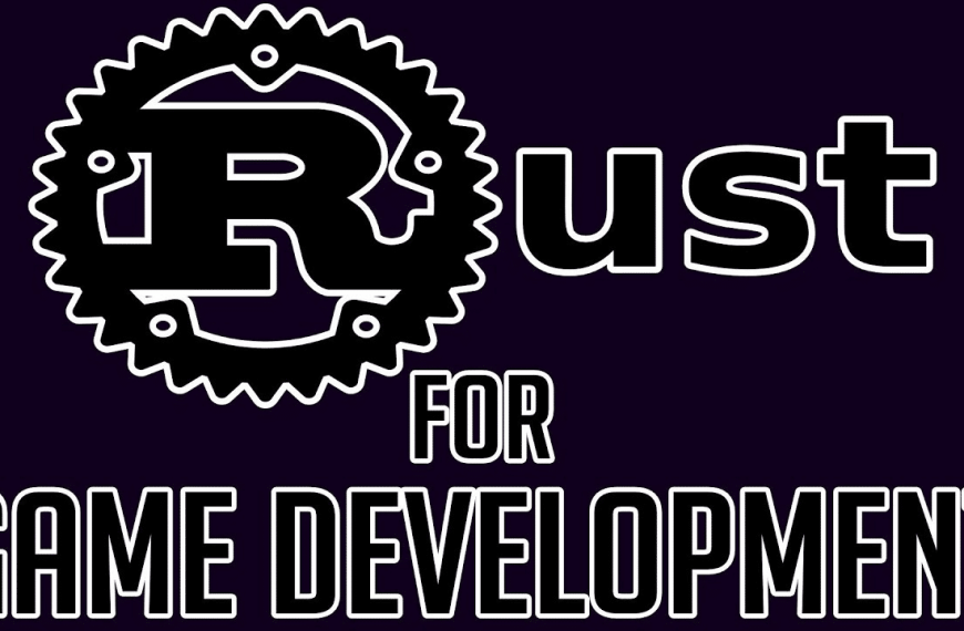 game development with rust: A STARTING GUIDE