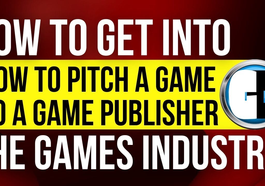 how to pitch a game to publishers