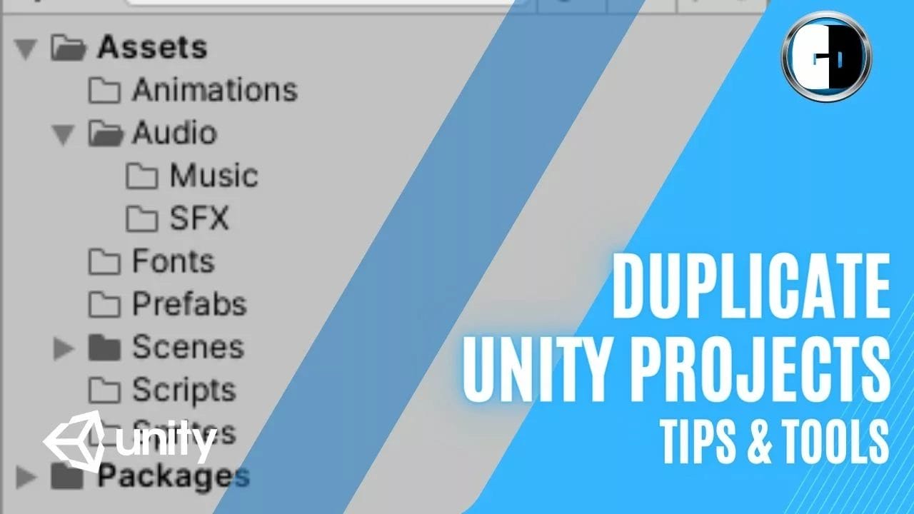 Duplicate Unity Projects Tips & Tools