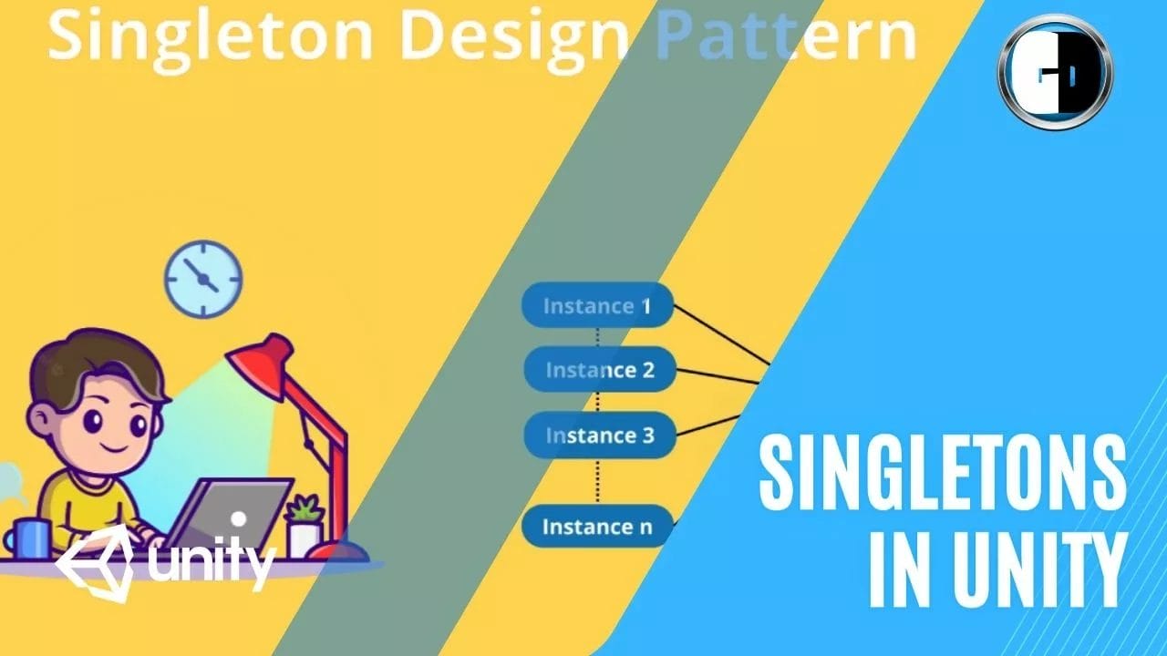 Singletons in Unity 101: A Comprehensive Tutorial