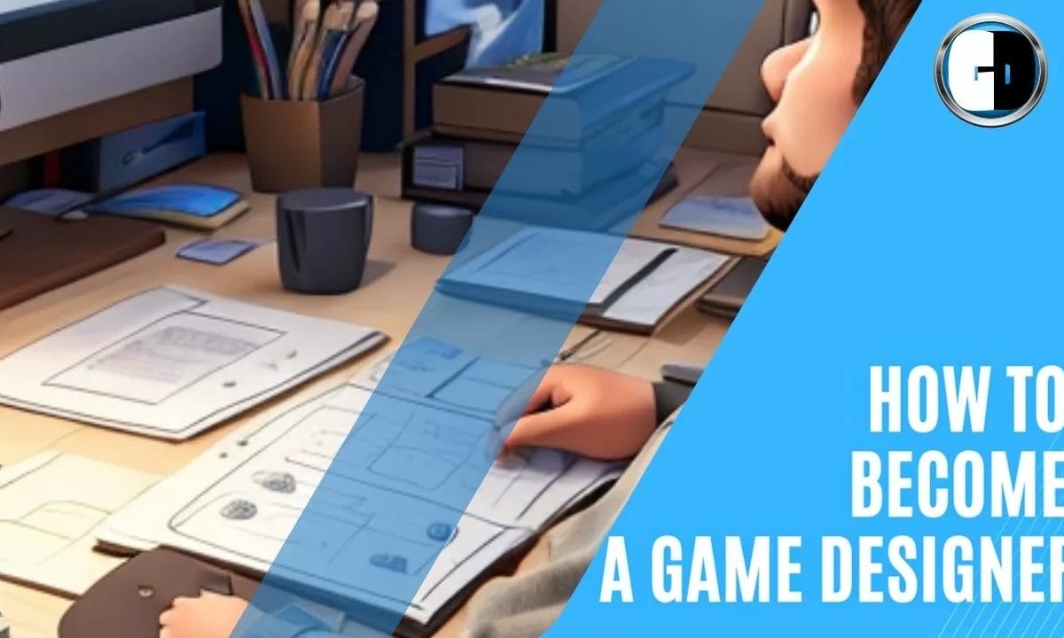 How to become a game designer