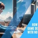 Game Development, No Experience