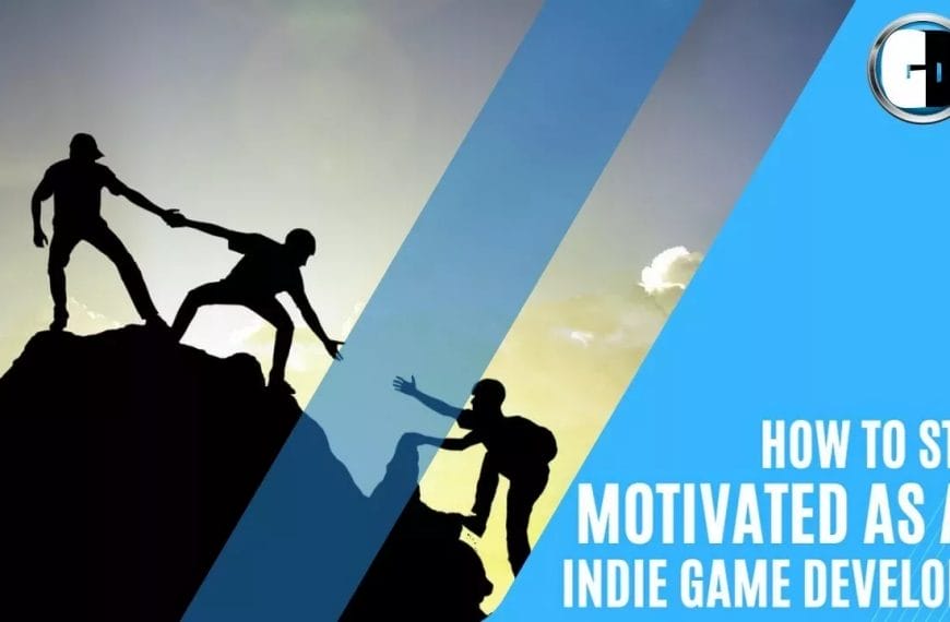 How to stay motivated as an indie game…