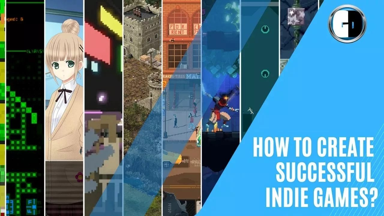 How to create successful indie games.