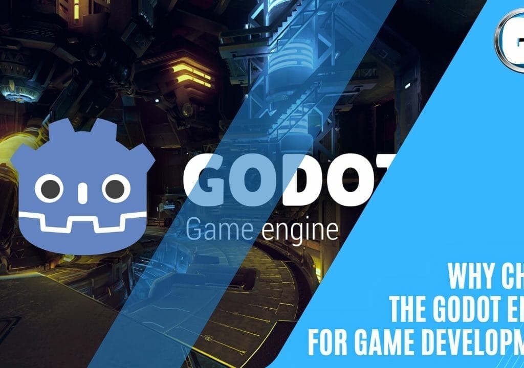 GAME DEVELOPERS - Why Choose the Godot Engine for Game Development?