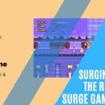 GAME DEVELOPERS - Surging Ahead: The Rise of the Surge Game Engine