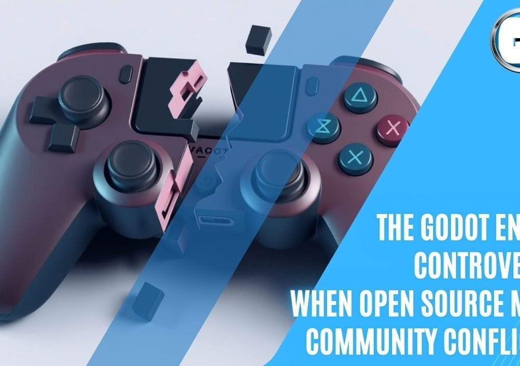 The Godot Engine Controversy: When Open Source Meets Community Conflict 🎮